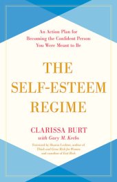 book The Self-Esteem Regime: An Action Plan for Becoming the Confident Person You Were Meant to Be