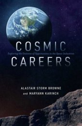 book Cosmic Careers: Exploring the Universe of Opportunities in the Space Industries