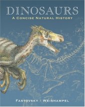 book Dinosaurs: A Concise Natural History