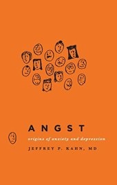 book Angst: Origins of Anxiety and Depression