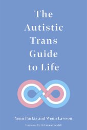 book The Autistic Trans Guide to Life