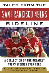 book Tales from the San Francisco 49ers Sideline: A Collection of the Greatest 49ers Stories Ever Told