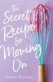 book The Secret Recipe for Moving On