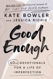 book Good Enough: 40ish Devotionals for a Life of Imperfection