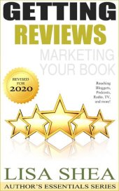 book Getting Reviews Marketing Your Book--Reaching Bloggers Podcasts Radio TV and More!