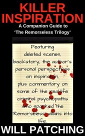 book Killer Inspiration: The Author's Guide to 'The Remorseless Trilogy'