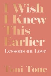 book I Wish I Knew This Earlier: Lessons on Love