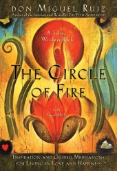 book The Circle of Fire: Inspiration and Guided Meditations for Living in Love and Happiness