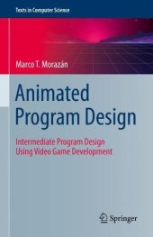 book Animated Program Design: Intermediate Program Design Using Video Game Development