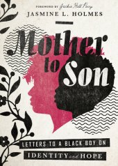 book Mother to Son: Letters to a Black Boy on Identity and Hope