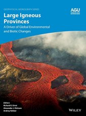 book Environmental Change and Large Igneous Provinces: The Deadly Kiss of LIPs (Geophysical Monograph Series)