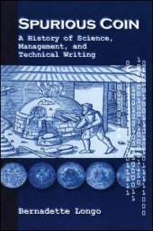 book Spurious Coin: A History of Science, Management, and Technical Writing