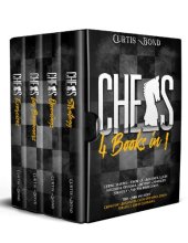 book Chess 4 books in 1. Getting Started From A Beginner. Learn Successful Openings, Develop Advanced Strategy And Win your Games.