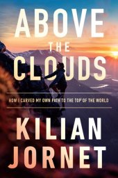 book Above the Clouds: How I Carved My Own Path to the Top of the World