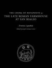 book The Chora of Metaponto 4: The Late Roman Farmhouse at San Biagio