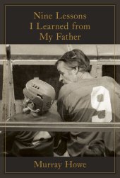 book Nine Lessons I Learned from My Father