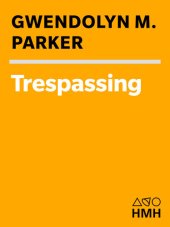 book Trespassing: My Sojourn in the Halls of Privilege