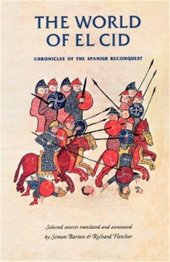 book The World of El Cid: Chronicles of the Spanish Reconquest