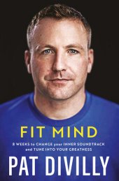 book Fit Mind: 8 Weeks to Change Your Inner Soundtrack and Tune into Your Greatness