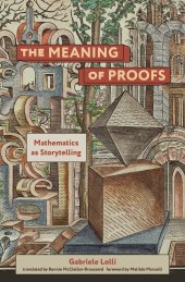 book The Meaning of Proofs: Mathematics as Storytelling