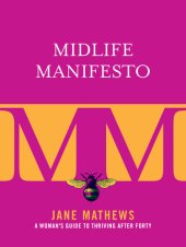 book Midlife Manifesto: A Woman's Guide to Thriving after Forty