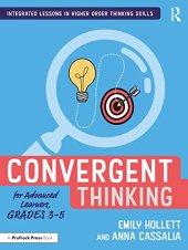 book Convergent Thinking for Advanced Learners, Grades 3–5