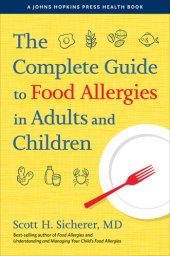 book The Complete Guide to Food Allergies in Adults and Children: TREATMENTS for Food Allergy