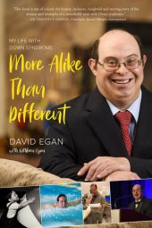 book More Alike Than Different: My Life with Down Syndrome