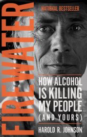 book Firewater: How Alcohol Is Killing My People (and Yours)