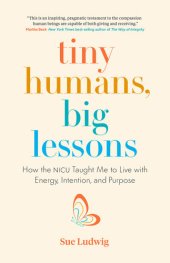 book Tiny Humans, Big Lessons