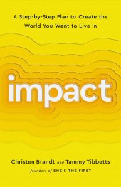 book Impact: A Step-by-Step Plan to Create the World You Want to Live In