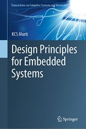 book Design Principles for Embedded Systems (Transactions on Computer Systems and Networks)