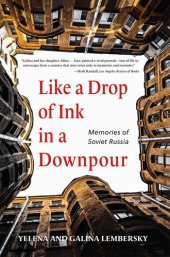 book Like a Drop of Ink in a Downpour: Memories of Soviet Russia