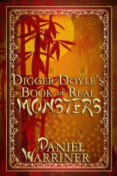 book Digger Doyle's Book of Real Monsters