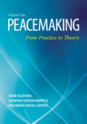 book Peacemaking: From Practice to Theory, 2-Volume Set