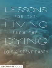 book Lessons for the Living from the Dying