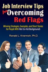 book Job Interview Tips for Overcoming Red Flags: Winning Strategies, Examples, and Short Stories for People With Not-So-Hot Backgrounds