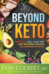 book Beyond Keto: Burn Fat, Heal Your Gut, and Reverse Disease With a Mediterranean-Keto Lifestyle