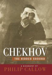 book Chekhov: The Hidden Ground