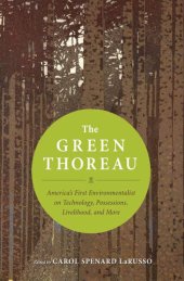 book The Green Thoreau: America's First Environmentalist on Technology, Possessions, Livelihood, and More