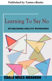 book Learning to Say No: Establishing Healthy Boundaries