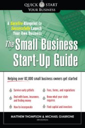 book The Small Business Start-Up Guide: A Surefire Blueprint to Successfully Launch Your Own Business