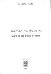 book Desmedida do Valor: Critica da pós-grande indústria