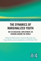 book The Dynamics of Marginalized Youth: Not in Education, Employment, or Training Around the World