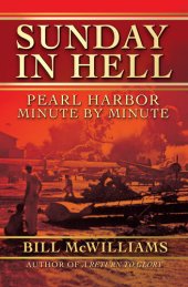 book Sunday in Hell: Pearl Harbor Minute by Minute