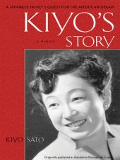 book Kiyo's Story: A Japanese-American Family's Quest for the American Dream