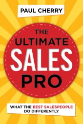 book The Ultimate Sales Pro: What the Best Salespeople Do Differently