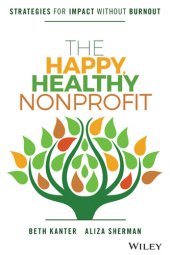 book The Happy, Healthy Nonprofit: Strategies for Impact Without Burnout