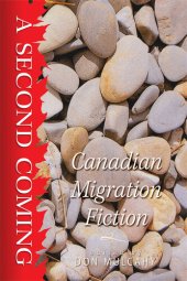 book A Second Coming: Canadian Migration Fiction