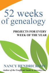 book 52 Weeks of Genealogy: Projects for Every Week of the Year